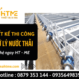 can-thiet-ke-thi-cong-xi-ma-xu-ly-nuoc-thai-uy-tin-lien-he-ngay-ht-me