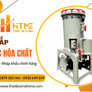 cung-cap-may-loc-hoa-chat-chat-luong-cao-nhap-khau-chinh-hang