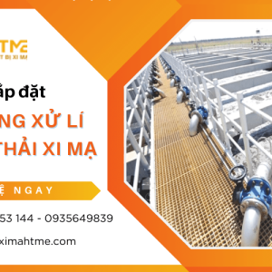 ht-me-cong-ty-lap-dat-he-thong-xu-ly-nuoc-thai-xi-ma-hieu-qua-nhat-hien-nay