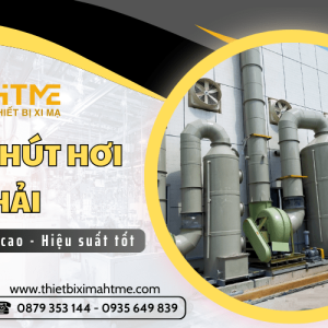 tim-hieu-quat-hut-hoi-khi-thai-chat-luong-cao-tai-ht-me